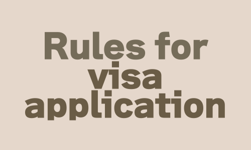 General rules for visa applications