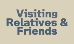 Visiting Relatives and Friends